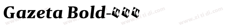 Gazeta Bold字体转换